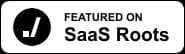 Featured on SaaS Roots