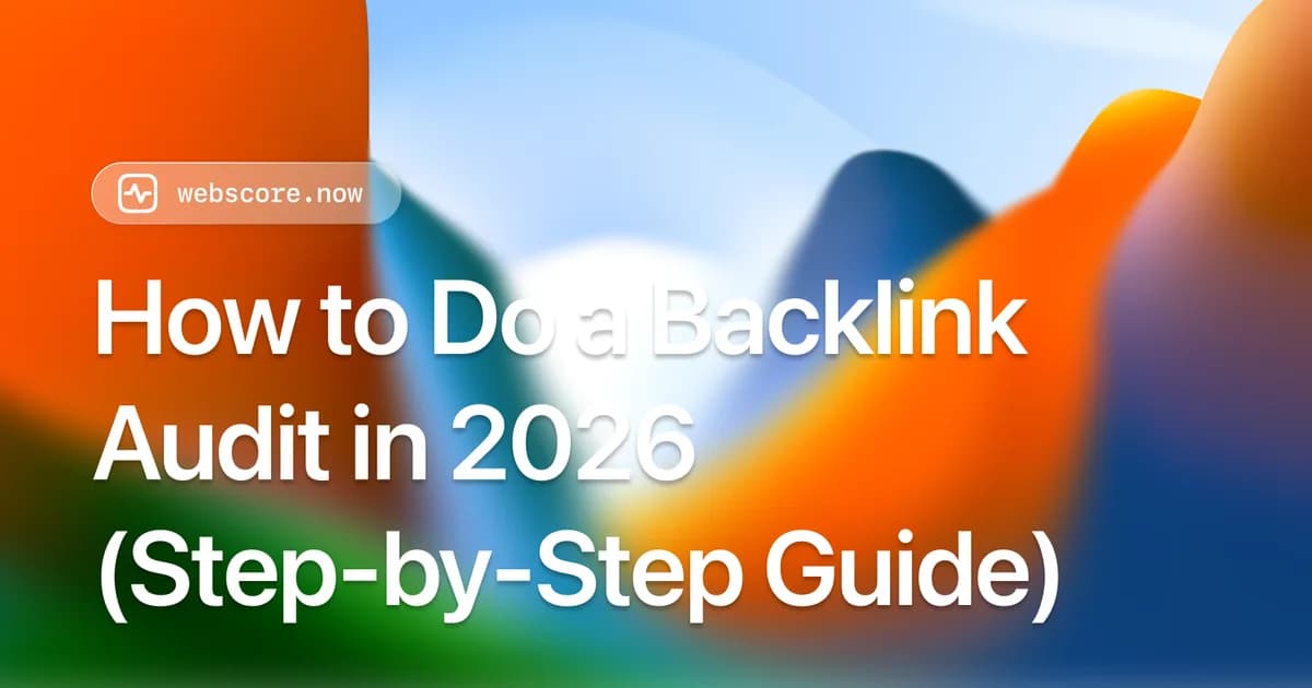 How to Do a Backlink Audit in 2026 (Step-by-Step Guide)