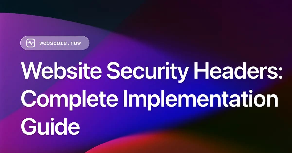 Website Security Headers: Complete Implementation Guide 2026