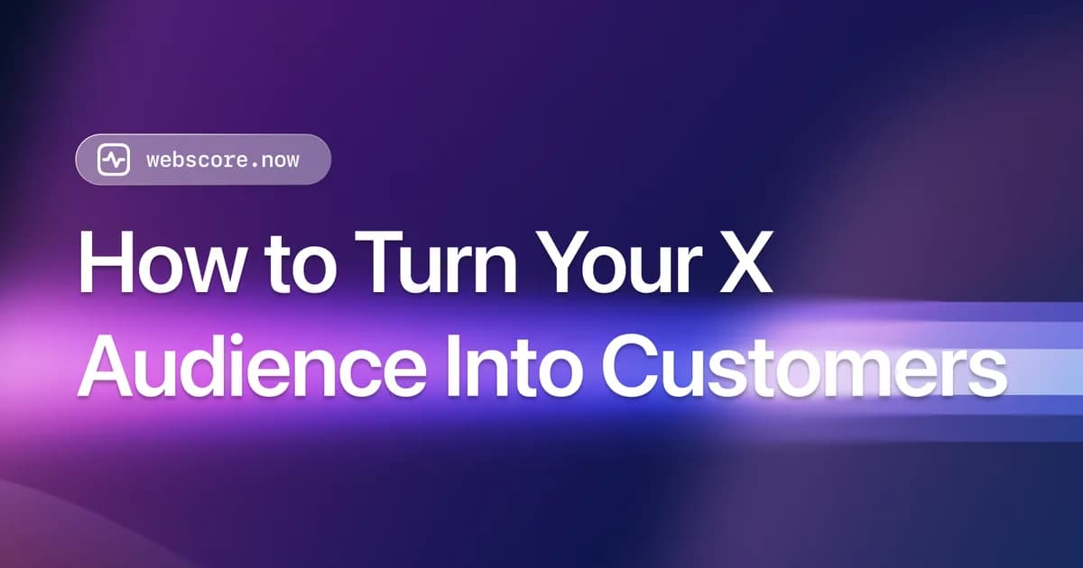 How to Turn Your X Audience Into Customers